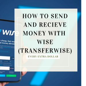 Read more about the article How to Send and Receive Money Using Wise (Transferwise)