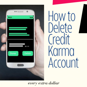 How to Delete Credit Karma Account