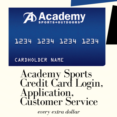 Read more about the article Academy Sports Credit Card Login, Application, Customer Service