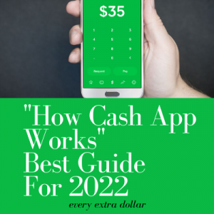 "How Cash App Works" Best Guide For 2022