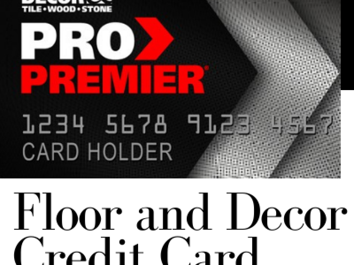Floor And Decor Credit Card Login, Payment, Phone Number - Every Extra  Dollar