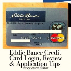 Read more about the article Eddie Bauer Credit Card Login, Review & Application Tips