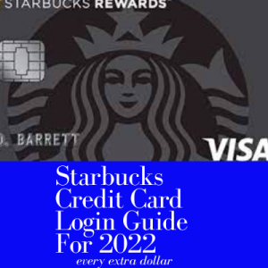 Starbucks Credit Card Login Guide For 2022