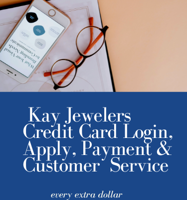 Kay Jewelers Credit Card Login, Apply, Payment & Customer Service