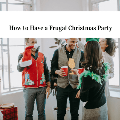 You are currently viewing How to Have a Frugal Christmas Party (9 Tips That Helps!)