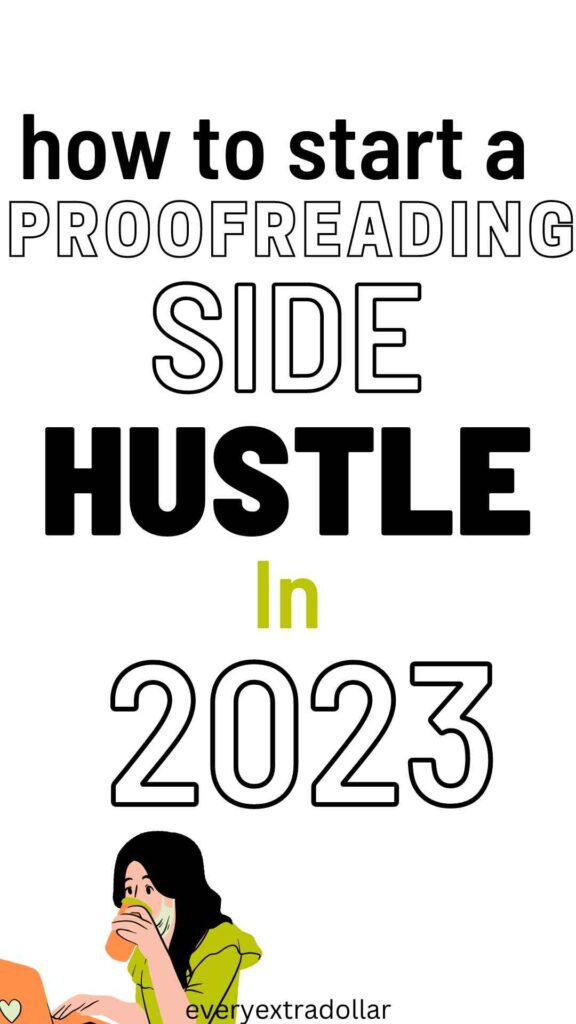 HOW TO START A PROOFREADING SIDE HUSTLE IN 2023