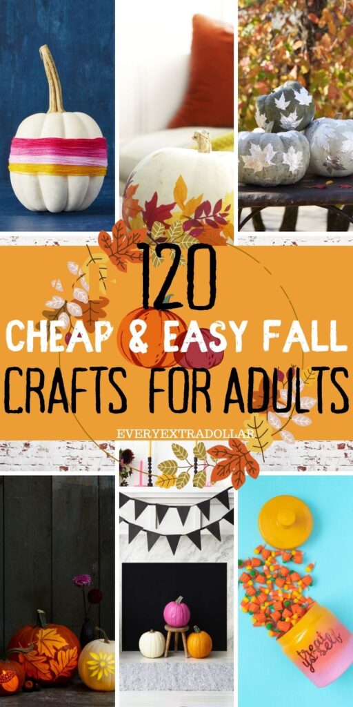 120 Cheap & Easy Fall Crafts For Adults