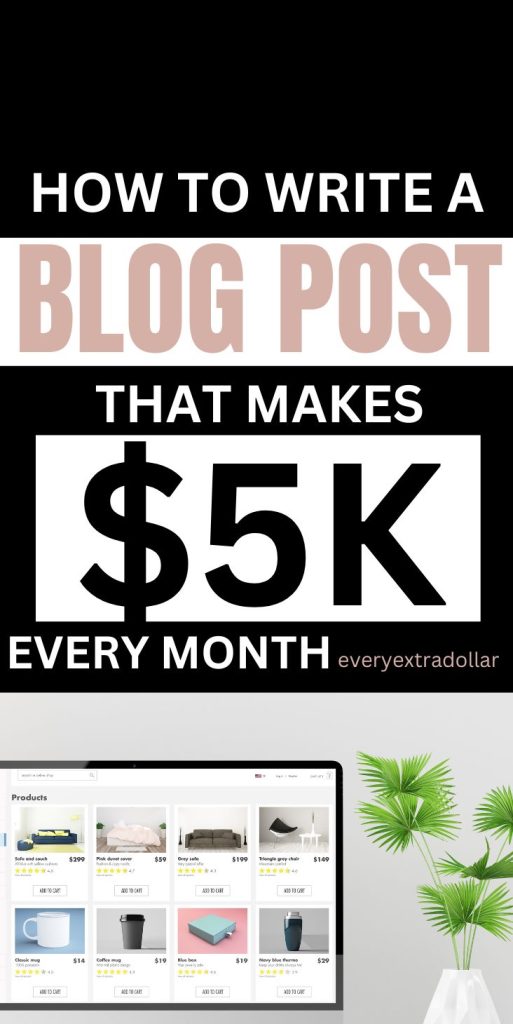 How to Write a Blog Post That Makes $5000 Per Month